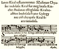 Ianos Kiral testamentoma: SZuliman Chyaar indulasa: Kiral fiat meg latasa: Kinches Budanac elfoglalasa: Kiralneaon budosasa: Frater Gyrgy nec cil chyapasa: Kiral fiara tamadasa.