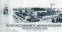 Az Els Kecskemti Konzervgyr kpe 1913-ban