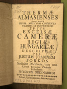  orvos és kémikus  nemcsak Dunaalmás termálvizéről írt:  (, 1746)...
